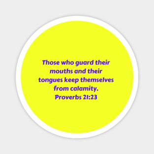 Bible Verse Proverbs 21:23 Magnet